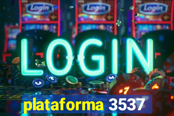 plataforma 3537